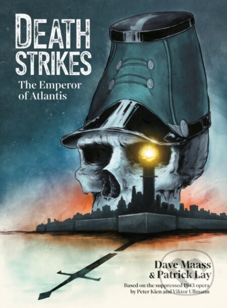 Kniha: Death Strikes: The Emperor of Atlantis (Dave Maass, Patrick Lay a Ezra Rose). , 2024 Kniha: Death Strikes: The Emperor of Atlantis (Dave Maass, Patrick Lay a Ezra Rose). , 2024