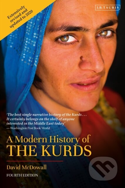 Kniha: A Modern History of the Kurds (David McDowall). I.B. Tauris, 2021 Kniha: A Modern History of the Kurds (David McDowall). I.B. Tauris, 2021