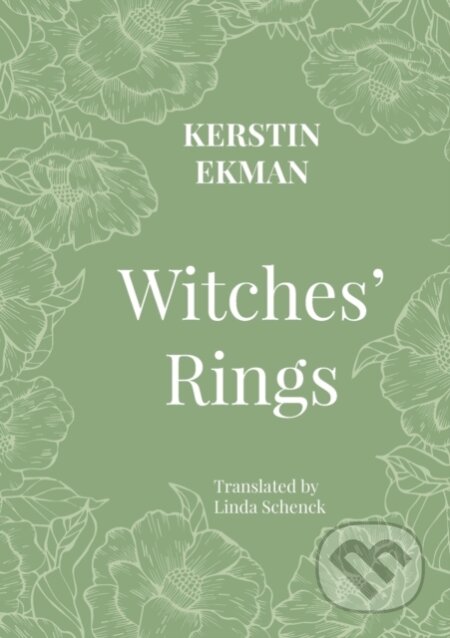 Kniha: Witches' Rings (Kerstin Ekman). , 2021 Kniha: Witches' Rings (Kerstin Ekman). , 2021