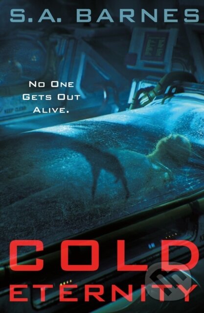Kniha: Cold Eternity (S.A. Barnes). Tor Nightfire, 2025 Kniha: Cold Eternity (S.A. Barnes). Tor Nightfire, 2025
