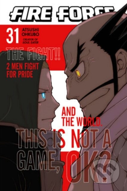 Kniha: Fire Force 31 (Atsushi Ohkubo). Kodansha Comics, 2023 Kniha: Fire Force 31 (Atsushi Ohkubo). Kodansha Comics, 2023