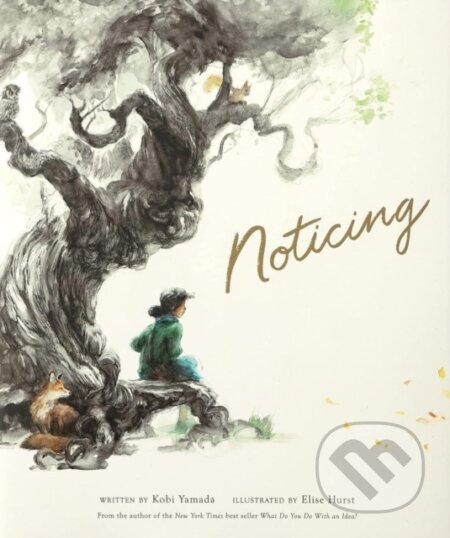 Kniha: Noticing (Kobi Yamada). , 2023 Kniha: Noticing (Kobi Yamada). , 2023