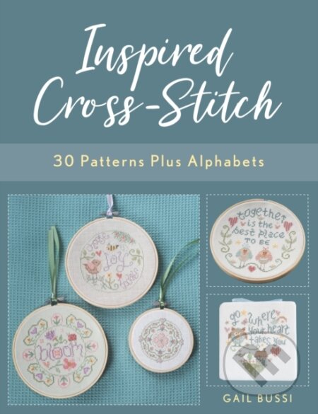 Kniha: Inspired Cross-Stitch (Gail Bussi). Stackpole Books, 2021 Kniha: Inspired Cross-Stitch (Gail Bussi). Stackpole Books, 2021