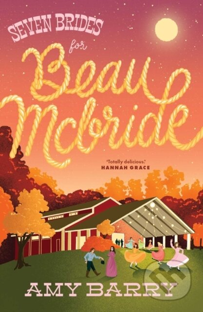 Kniha: Seven Brides for Beau McBride (Amy Barry). Simon & Schuster Australia, 2025 Kniha: Seven Brides for Beau McBride (Amy Barry). Simon & Schuster Australia, 2025