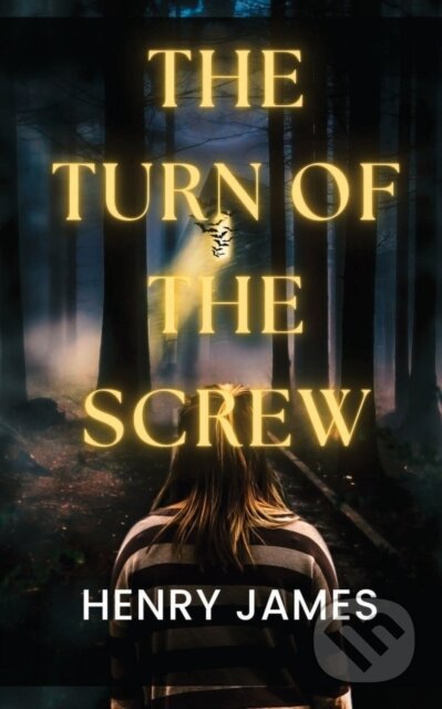 Kniha: The Turn Of The Screw (Henry James). , 2022 Kniha: The Turn Of The Screw (Henry James). , 2022