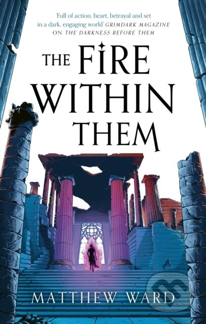 Kniha: The Fire Within Them (Matthew Ward). Orbit, 2024 Kniha: The Fire Within Them (Matthew Ward). Orbit, 2024