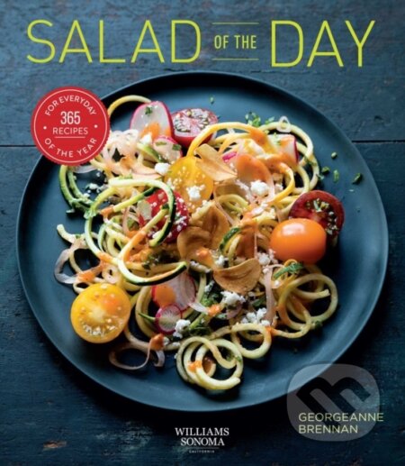 Kniha: Salad of the Day (Georgeanne Brennan). , 2021 Kniha: Salad of the Day (Georgeanne Brennan). , 2021