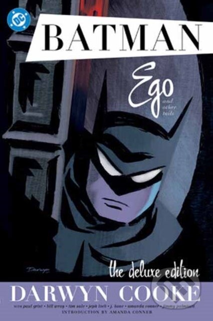 Kniha: Batman: Ego and Other Tails by Darwyn Cooke Deluxe Edition (Darwyn Cooke). DC Comics, 2025 Kniha: Batman: Ego and Other Tails by Darwyn Cooke Deluxe Edition (Darwyn Cooke). DC Comics, 2025