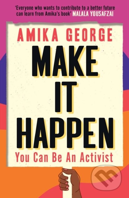 Kniha: Make it Happen (Amika George). HQ, 2022 Kniha: Make it Happen (Amika George). HQ, 2022