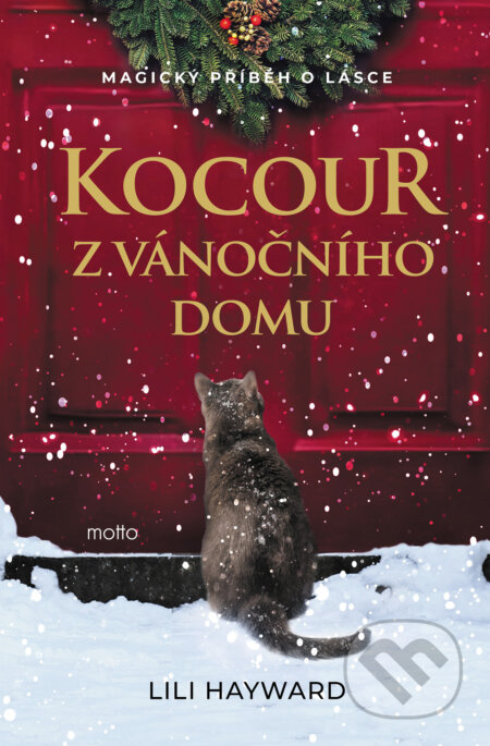 E-kniha: Kocour z vánočního domu (Lili Hayward). Motto, 2025 E-kniha: Kocour z vánočního domu (Lili Hayward). Motto, 2025