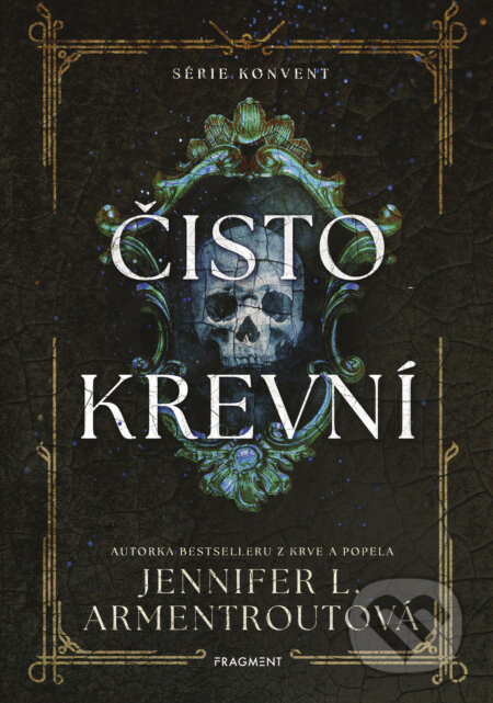 E-kniha: Čistokrevní (Jennifer L. Armentroutová). Nakladatelství Fragment, 2025 E-kniha: Čistokrevní (Jennifer L. Armentroutová). Nakladatelství Fragment, 2025