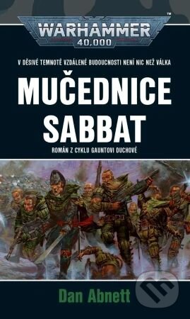 Kniha: Mučednice Sabbat (Dan Abnett). Polaris, 2025 Kniha: Mučednice Sabbat (Dan Abnett). Polaris, 2025