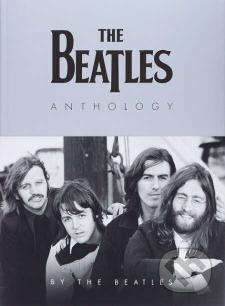 Kniha: The Beatles Anthology (25th Anniversary Edition) (Beatles). Chronicle Books, 2025 Kniha: The Beatles Anthology (25th Anniversary Edition) (Beatles). Chronicle Books, 2025