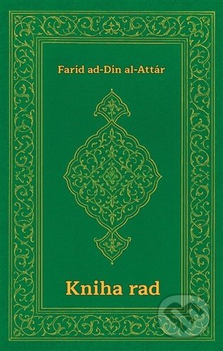 Kniha: Kniha rad (Faríd ad-Dín al Attár). Ján Pletánek, 2025 Kniha: Kniha rad (Faríd ad-Dín al Attár). Ján Pletánek, 2025