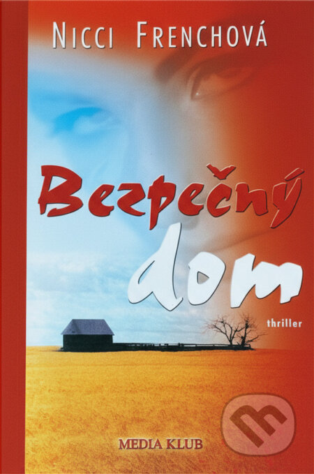 Kniha: Bezpečný dom (Nicci Frenchová). Ikar Kniha: Bezpečný dom (Nicci Frenchová). Ikar