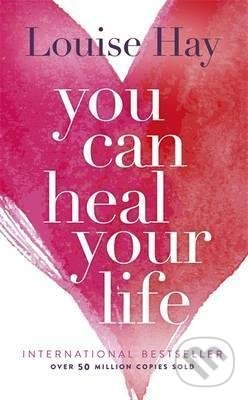Kniha: You Can Heal Your Life (Louise L. Hay). Luděk Frkal, 2004 Kniha: You Can Heal Your Life (Louise L. Hay). Luděk Frkal, 2004