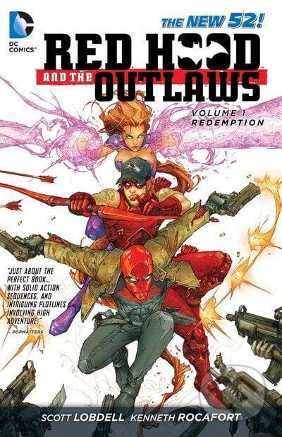 Kniha: Red Hood and the Outlaws 1 (Scott Lobdell a Joshua Williamson). DC Comics, 2012 Kniha: Red Hood and the Outlaws 1 (Scott Lobdell a Joshua Williamson). DC Comics, 2012