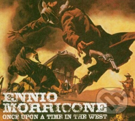 Hudobné CD: Ennio Morricone: Once Upon a Time in the West (soundtrack) (SonyBMG). SonyBMG, 2004 Hudobné CD: Ennio Morricone: Once Upon a Time in the West (soundtrack) (SonyBMG). SonyBMG, 2004