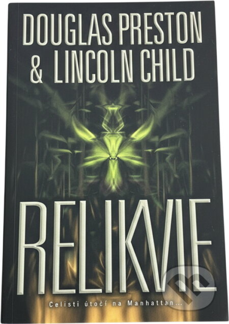 Kniha: Relikvie (Douglas J. Preston a Lincoln Child). BB/art, 2018 Kniha: Relikvie (Douglas J. Preston a Lincoln Child). BB/art, 2018
