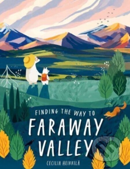 Kniha: Finding the Way to Faraway Valley (Cecilia Heikkila). Floris Books, 2023 Kniha: Finding the Way to Faraway Valley (Cecilia Heikkila). Floris Books, 2023
