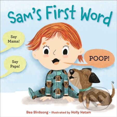 Kniha: Sam's First Word (Bea Birdsong). Little, Brown Young Readers, 2021 Kniha: Sam's First Word (Bea Birdsong). Little, Brown Young Readers, 2021