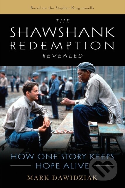 Kniha: The Shawshank Redemption Revealed (Mark Dawidziak). Lyons Press, 2022 Kniha: The Shawshank Redemption Revealed (Mark Dawidziak). Lyons Press, 2022