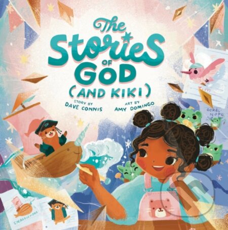 Kniha: The Stories of God (and Kiki) (Dave Connis). , 2022 Kniha: The Stories of God (and Kiki) (Dave Connis). , 2022