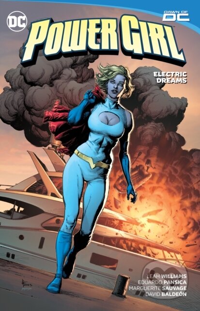 Kniha: Power Girl Vol. 1: Electric Dreams (Eduardo Pansica a Leah Williams). DC Comics, 2024 Kniha: Power Girl Vol. 1: Electric Dreams (Eduardo Pansica a Leah Williams). DC Comics, 2024