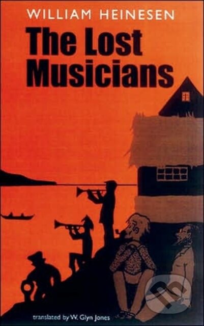 Kniha: Lost Musicians (William Heinesen). Dedalus, 2025 Kniha: Lost Musicians (William Heinesen). Dedalus, 2025