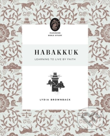 Kniha: Habakkuk (Lydia Brownback). Crossway Books, 2022 Kniha: Habakkuk (Lydia Brownback). Crossway Books, 2022