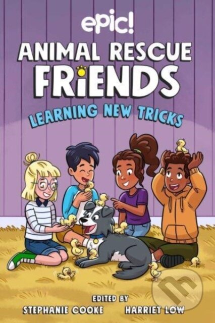 Kniha: Animal Rescue Friends: Learning New Tricks (Barbara Perez Marquez, Stephanie Cooke, Harriet Low, Megan Kearney a Katie Longua). Andrews McMeel, 2023 Kniha: Animal Rescue Friends: Learning New Tricks (Barbara Perez Marquez, Stephanie Cooke, Harriet Low, Megan Kearney a Katie Longua). Andrews McMeel, 2023