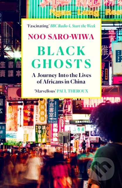 Kniha: Black Ghosts (Noo Saro-Wiwa). Canongate Books, 2025 Kniha: Black Ghosts (Noo Saro-Wiwa). Canongate Books, 2025