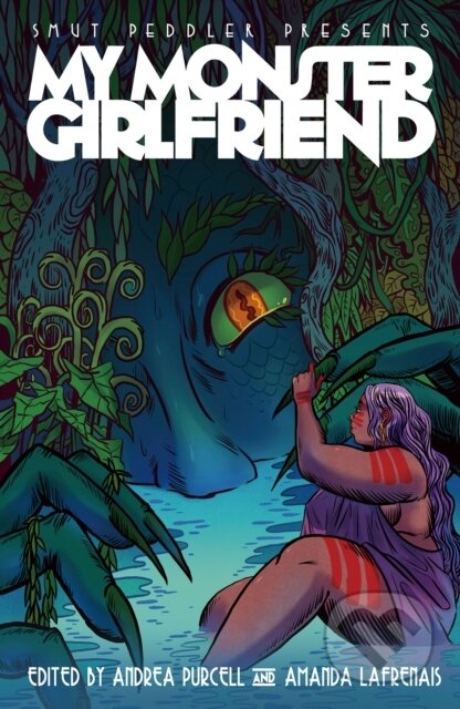 Kniha: Smut Peddler Presents: My Monster Girlfriend (Amanda Lafrenais a Andrea Purcell). Iron Circus Comics, 2024 Kniha: Smut Peddler Presents: My Monster Girlfriend (Amanda Lafrenais a Andrea Purcell). Iron Circus Comics, 2024