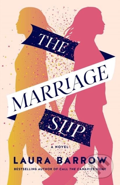 Kniha: The Marriage Slip (Laura Barrow). Lake Union Publishing, 2025 Kniha: The Marriage Slip (Laura Barrow). Lake Union Publishing, 2025