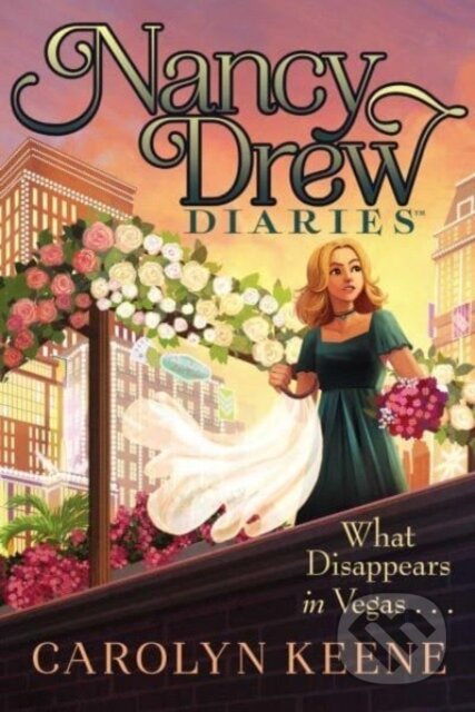 Kniha: What Disappears in Vegas . . . (Carolyn Keene). Aladdin, 2024 Kniha: What Disappears in Vegas . . . (Carolyn Keene). Aladdin, 2024