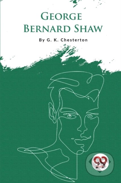 Kniha: George Bernard Shaw (G.K. Chesterton). , 2023 Kniha: George Bernard Shaw (G.K. Chesterton). , 2023