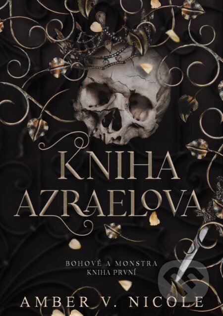 E-kniha: Bohové a monstra: Kniha Azraelova (Amber V. Nicole). Laser books, 2025 E-kniha: Bohové a monstra: Kniha Azraelova (Amber V. Nicole). Laser books, 2025