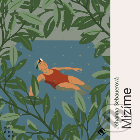 Audiokniha: Mizíme (Johanna Sebauer). Tympanum a Nakladatelství Prostor, 2025 Audiokniha: Mizíme (Johanna Sebauer). Tympanum a Nakladatelství Prostor, 2025