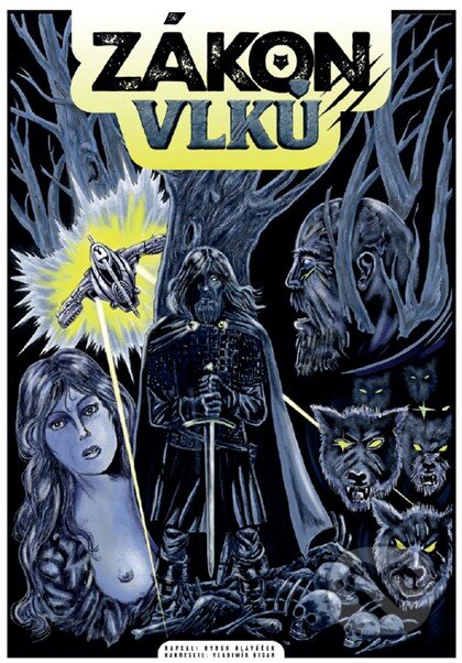 Kniha: Zákon vlků - komiks (Vladimír Bican a Hynek Hlaváček). Perseus, 2025 Kniha: Zákon vlků - komiks (Vladimír Bican a Hynek Hlaváček). Perseus, 2025