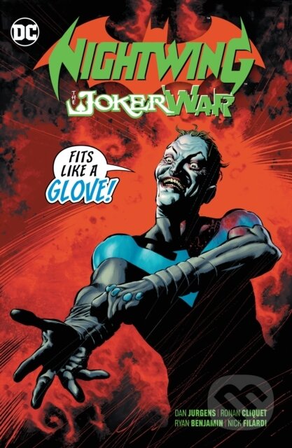 Kniha: Nightwing: The Joker War (Dan Jurgens a Graham Nolan). DC Comics, 2023 Kniha: Nightwing: The Joker War (Dan Jurgens a Graham Nolan). DC Comics, 2023