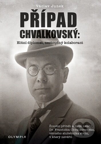 Kniha: Případ Chvalkovský (Václav Junek). Olympia, 2025 Kniha: Případ Chvalkovský (Václav Junek). Olympia, 2025