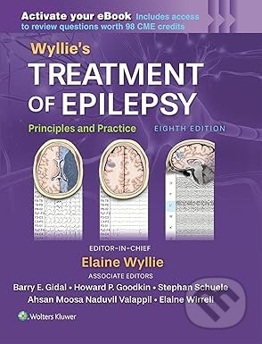 Kniha: Wyllie's Treatment of Epilepsy: Print + eBook with Multimedia: Principles and Practice (Elaine Wyllie). Wolters Kluwer Health, 2025 Kniha: Wyllie's Treatment of Epilepsy: Print + eBook with Multimedia: Principles and Practice (Elaine Wyllie). Wolters Kluwer Health, 2025