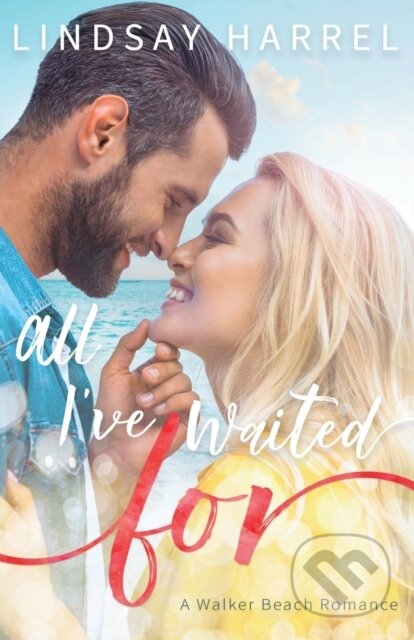 Kniha: All I've Waited For (Lindsay Harrel). , 2021 Kniha: All I've Waited For (Lindsay Harrel). , 2021