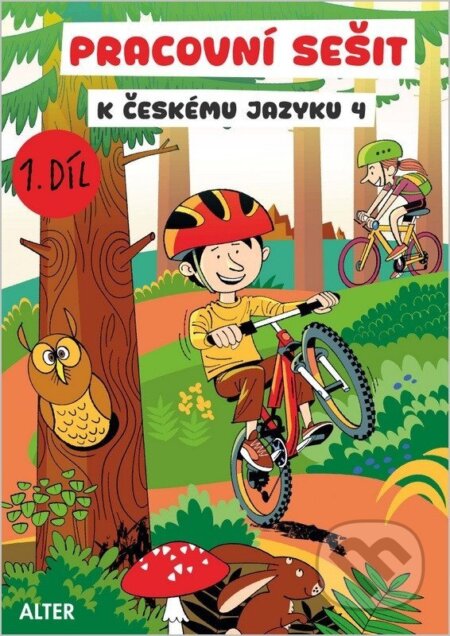 Kniha: Pracovní sešit k učebnici Českého jazyka 4, 1. díl (Miroslava Horáčková a Hana Staudková). Alter, 2025 Kniha: Pracovní sešit k učebnici Českého jazyka 4, 1. díl (Miroslava Horáčková a Hana Staudková). Alter, 2025