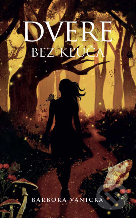 Kniha: Dvere bez kľúča (Barbora Vanická). Barbora Vanická, 2025 Kniha: Dvere bez kľúča (Barbora Vanická). Barbora Vanická, 2025