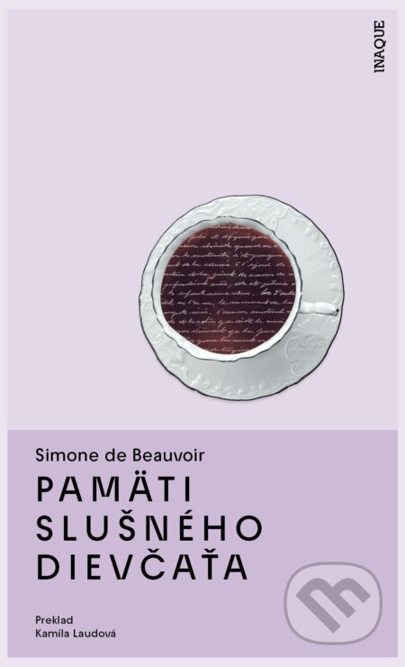 E-kniha: Pamäti slušného dievčaťa (Simone De Beauvoir). Inaque, 2025 E-kniha: Pamäti slušného dievčaťa (Simone De Beauvoir). Inaque, 2025