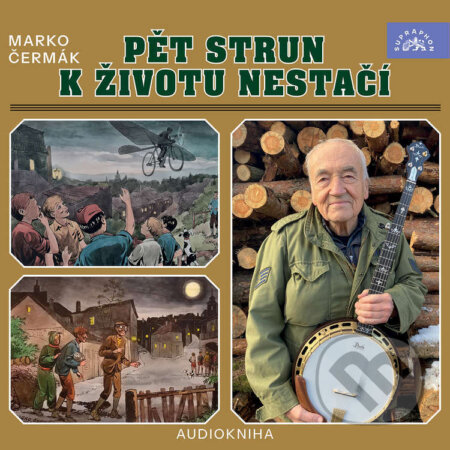 Audiokniha: Pět strun k životu nestačí (Marko Čermák). Supraphon, 2025 Audiokniha: Pět strun k životu nestačí (Marko Čermák). Supraphon, 2025