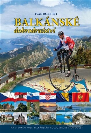 Kniha: Balkánské dobrodružství (Ivan Burkert). Ivan Burkert, 2025 Kniha: Balkánské dobrodružství (Ivan Burkert). Ivan Burkert, 2025