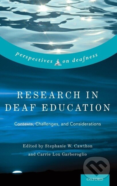 Kniha: Research in Deaf Education (Stephanie Cawthon). , 2017 Kniha: Research in Deaf Education (Stephanie Cawthon). , 2017