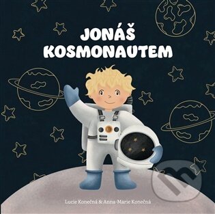 Kniha: Jonáš kosmonautem (Lucie Konečná). , 2025 Kniha: Jonáš kosmonautem (Lucie Konečná). , 2025
